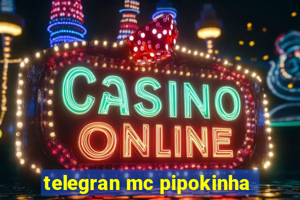 telegran mc pipokinha